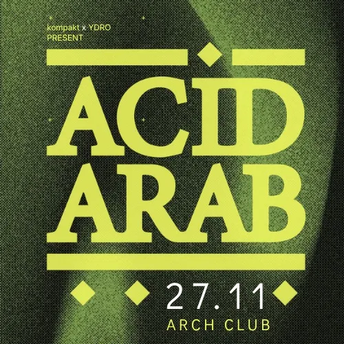 ACID ARAB in Athens