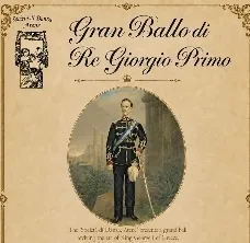 Gran Ballo di Re Giorgio Primo