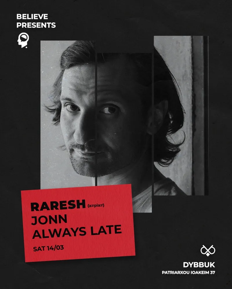 Believe presents Raresh [a:rpia:r] along with Jonn & Always Late
