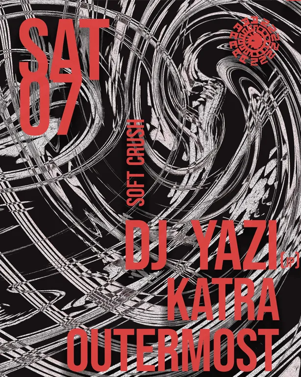 Soft Crush w/. DJ Yazi // Outermost // Katra