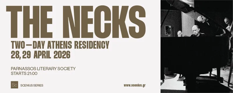 THE NECKS  Athens Residency