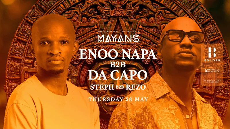 Mayans with Enoo Napa b2b Da Capo I Thu May 28