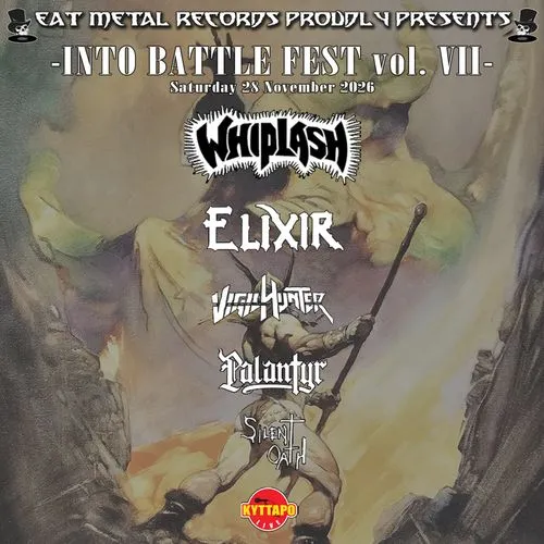 WHIPLASH-ELIXIR-VIGILHUNTER -PALANTYR-SILENT OATH INTO BATTLE FEST SATURDAY 28 NOVEMBER 2026