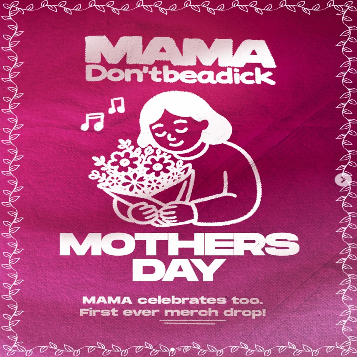 Don’t Be a Dick × MAMA Sunday 10/05