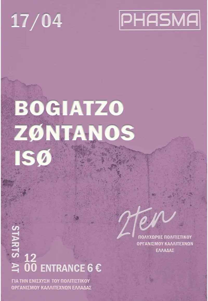 PHASMA with Bogiatzo, zøntanos, ISØ