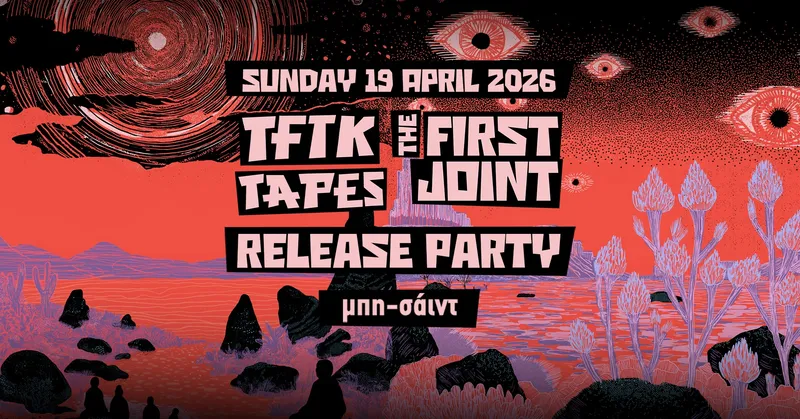 TFTK TAPES RELEASE PARTY