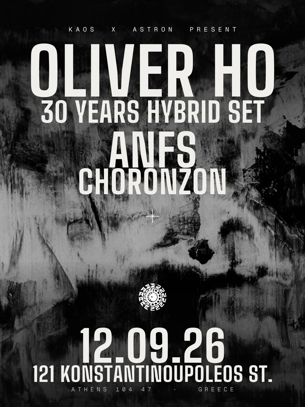 KAOS x ASTRON with Oliver Ho (30 years of Oliver Ho hybrid set) / ANFS / Choronzon