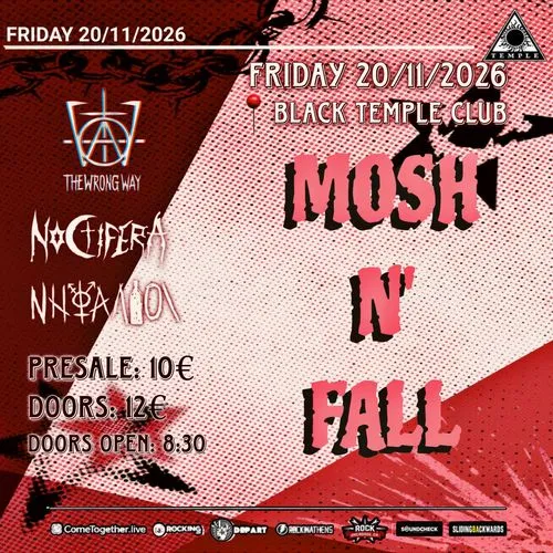 Mosh N Fall !!!: The Wrong Way + Noctifera + Νηφάλιοι - LIVE at Black Temple
