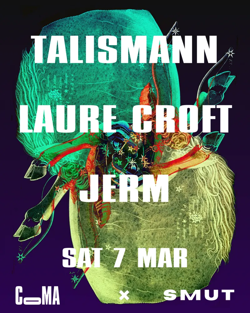 COMA x SMUT x Talismann x Laure Croft x JERM