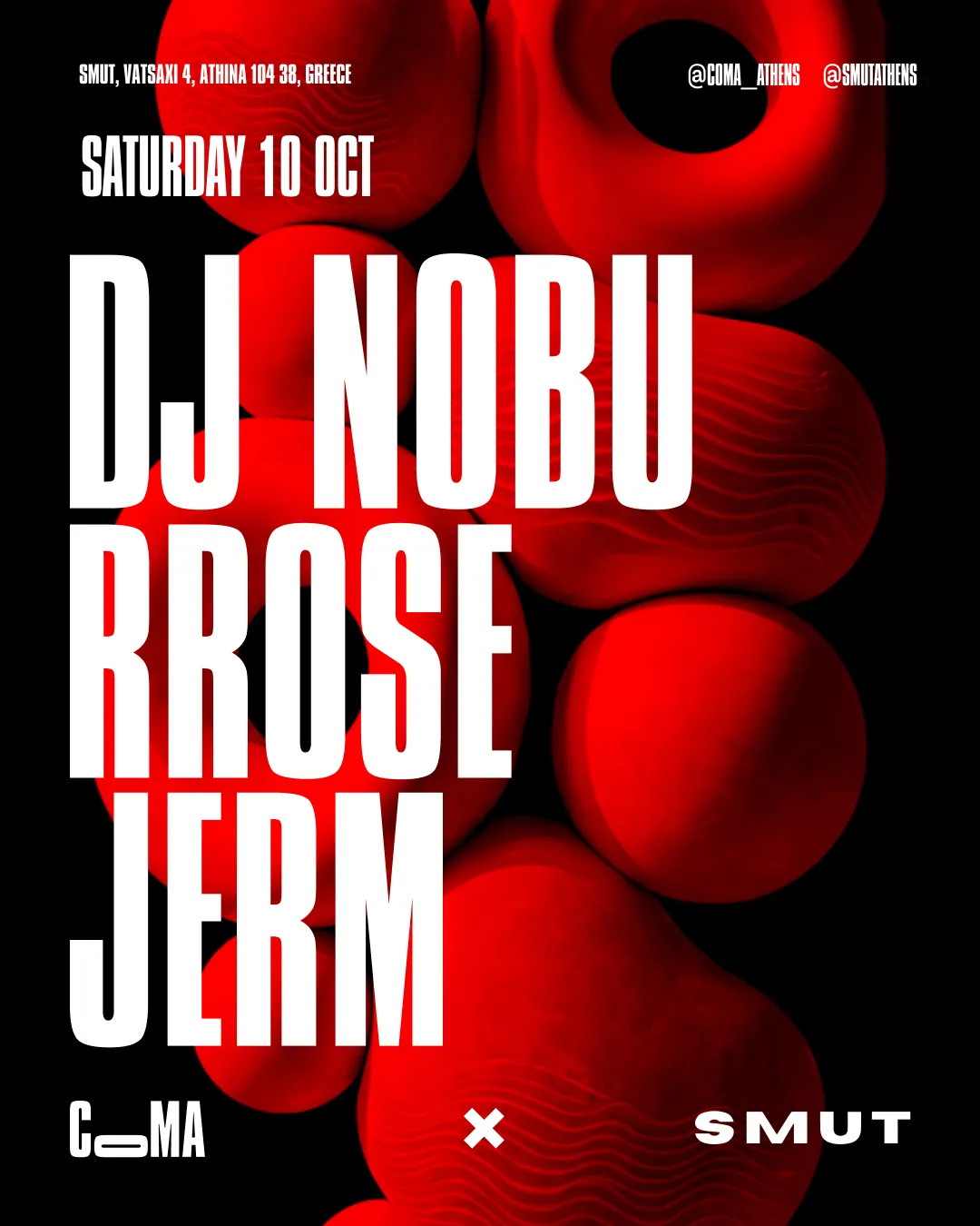 Coma x SMUT with DJ Nobu, Rrose, JERM